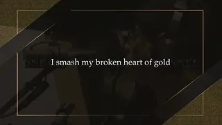 ⋆ONE OK ROCK⋆ Broken Heart of Gold [Lyrics/English ver.]