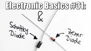 Electronic Basics #31: Schottky Diode & Zener Diode