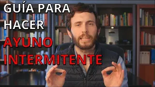 AYUNO INTERMITENTE PASO A PASO (GUÍA PARA PRINCIPIANTES)