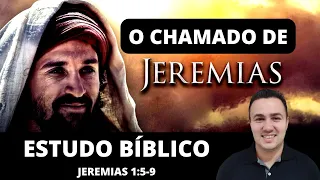 O CHAMADO DE JEREMIAS ( ESTUDO BLÍBLICO )