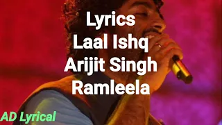 Lyrics: Laal Ishq | Arijit Singh | Ramleela | Ranveer Singh, Deepika Padukon