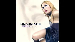 Ian Van Dahl ‎- Will I? (Maxi-Single)