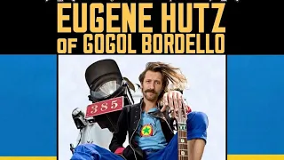 The NYHC Chronicles LIVE! Ep. #189 Eugene Hutz (Gogol Bordello)