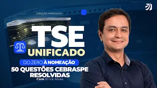 CONCURSO TSE UNIFICADO: 50 QUESTÕES CEBRASPE RESOLVIDAS (Erick Alves)