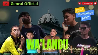 EPISODE 2 | Wa'Landu | Genral Official | Komedi Bugis