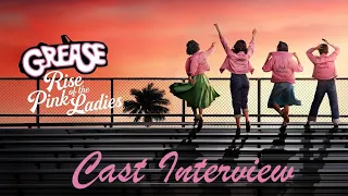 Cast INTERVIEW - Grease: Rise of the Pink Ladies | Marisa Davila, Cheyenne Isabel Wells & More!