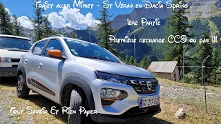 Trajet aller Mimet - St Véran en Dacia Spring - 1ère Partie - Première recharge CCS ou pas!!!!