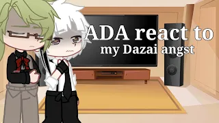 ADA react to my Dazai angst || Soukoku || Shin Soukoku