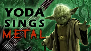 Yoda Sings Metal | For My Ally Is the Force (Star Wars)