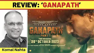 ‘Ganapath’ review