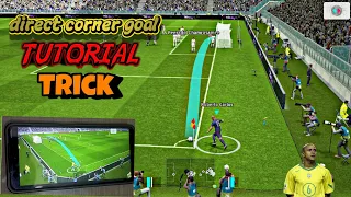 direct corner goal tutorial | trick 🔥 efootball 2024 #efootball #tricks