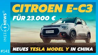 Neues TESLA MODEL Y in China - Citroen e-C3 für 23.000 € zu teuer? | E-Auto News 141