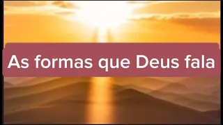 As formas que Deus fala