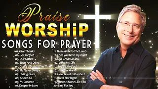 Worship Songs Of Don Moen Greatest Ever - Top 100 Don Moen Praise and Worship Songs Of All Time