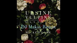 Ursine Vulpine ft. Annaca - Wicked Game (DJ Maksy Rumba Remix) 24BPM
