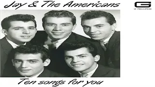 Jay & The Americans "Ten songs for you" GR 045/20 (Full Album)