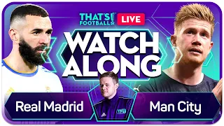 LIVE REAL MADRID vs MAN CITY Watchalong with Mark Goldbridge