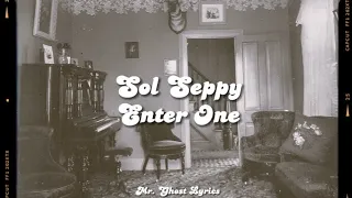 Sol Seppy - Enter One (Lyrics)