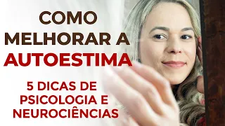 COMO MELHORAR A AUTOESTIMA - Como Elevar a Autoestima