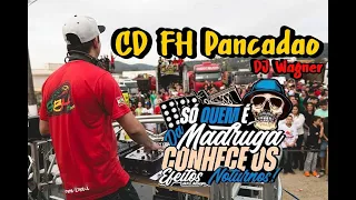 CD FH Pancadão - DJ Wagner