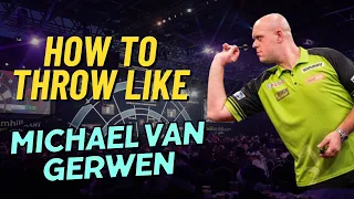 How To Throw Darts Like Michael Van Gerwen!!