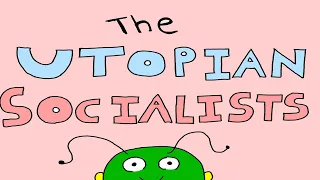 The Utopian Socialists: Origins of Modern Socialism
