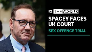 “High-stakes” trial of Kevin Spacey on sex offence charges begins | The World