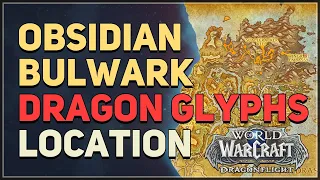 Dragon Glyphs Obsidian Bulwark WoW