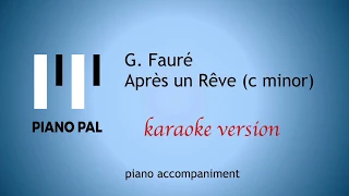 Après un Rêve (c minor) Fauré KARAOKE/ACCOMPANIMENT
