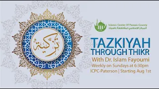 Tazkiyah Through Thikr with Dr  Fayoumi