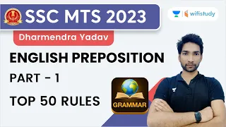 English Preposition | Part 1 | Top 50 Rules | SSC MTS 2023 | Dharmendra Yadav