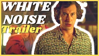 WHITE NOISE Trailer Teaser (2022) Adam Driver, Netflix Comedy Horror Mystery Movie HD