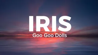 Goo Goo Dolls - Iris (Lyrics)