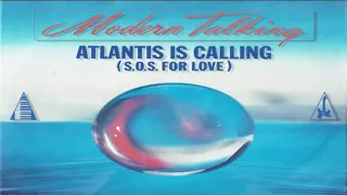 Modern Talking - Atlantic Is Calling (SOS For Love) (Extended Version)