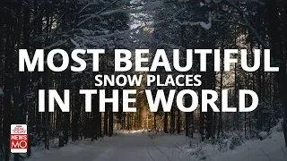 Most Beautiful Places In The World To Experience Snow | NewsMo