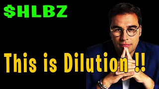 HLBZ Stock : This is Dilution !!!