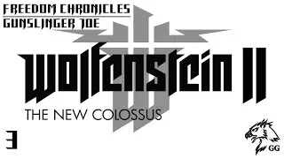 Прохождение Wolfenstein 2: The New Colossus [Хроники свободы] - Приключения Стрелка Джо. Часть 3