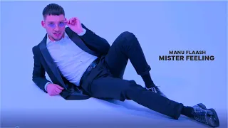 Manu Flaash - Mister Feeling (Official Video)