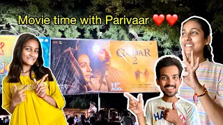 Movie time with Parivaar | Gadar 2