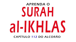 112 Surah al-Ikhlaas - Aprenda a Recitação do Alcorão