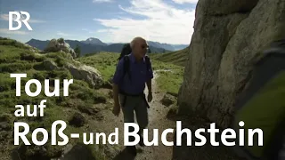 Unterwegs mit Ernst Vogt auf Roß- und Buchstein| Bergauf-Bergab | Doku | BR