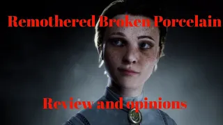 Remothered Broken Porcelain: Review and opinions