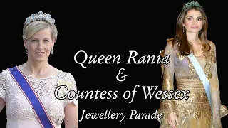 HM Queen Rania | HRH Countess of Wessex | Magnificent Jewellery