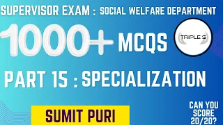 SPECIALIZATION TEST - Supervisor Exam : 1000+ MCQs Series Part 15 :  By Sumit Sir