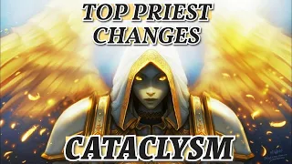 Priest changes in Cataclysm are EPIC - Top 10 Priest Changes!