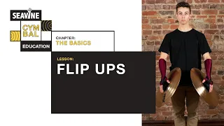 Flip Ups | The Basics | Seavine Cymbal Education