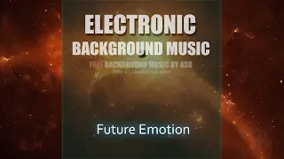 FREE download / FUTURE EMOTION / Electronic background music by Synthezx