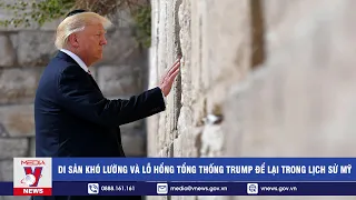 Di sản khó lường và lỗ hổng Tổng thống Trump để lại trong lịch sử Mỹ - VNEWS