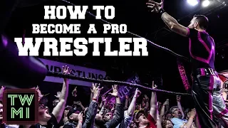 How to Become a Professional Wrestler (2024)