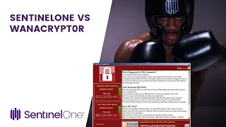 SentinelOne vs WanaCrypt0r
